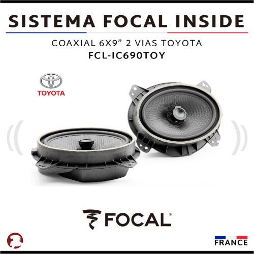 SISTEMA FOCAL INSIDE COAXIAL 6X9″ P/TOYOTA