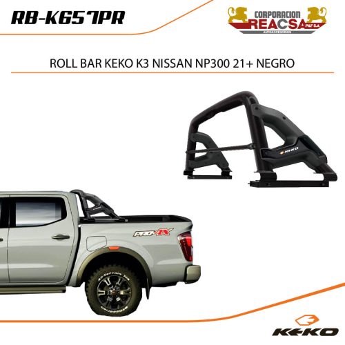 ROLL BAR KEKO K3 NISSAN NP300 21+ NEGRO